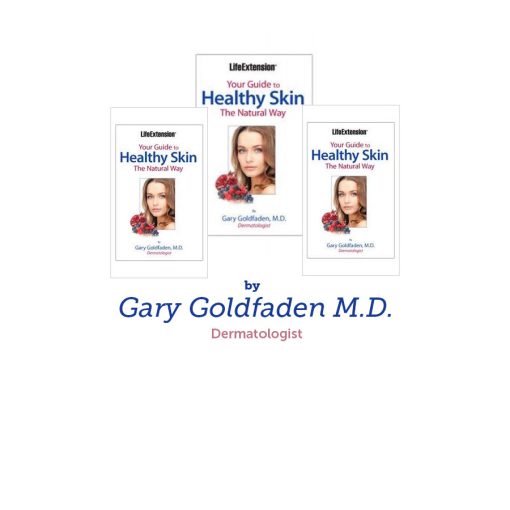 Life Extension Your Guide to Healthy Skin the Natural Way by Gary Goldfaden
