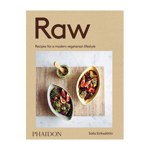 Raw Recipes For A Modern Vegetarian Lifestyle by Solla Eiriksdottir hardcover 240 pp
